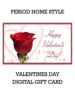 Period Home Style Valentines Day Gift Card (Digital)